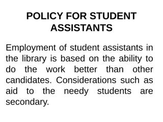POLICY FOR STUDENT ASSISTANTS.ppt