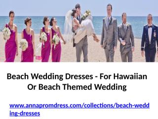 Beach Wedding Dresses.pptx