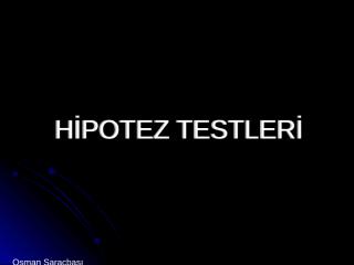 Hipotez_testleri_genel.ppt